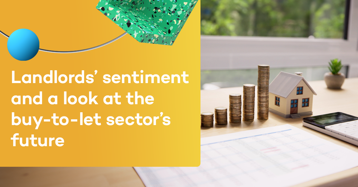 Landlords’ sentiment and a look at the buy-to-let sector’s future - Landbay